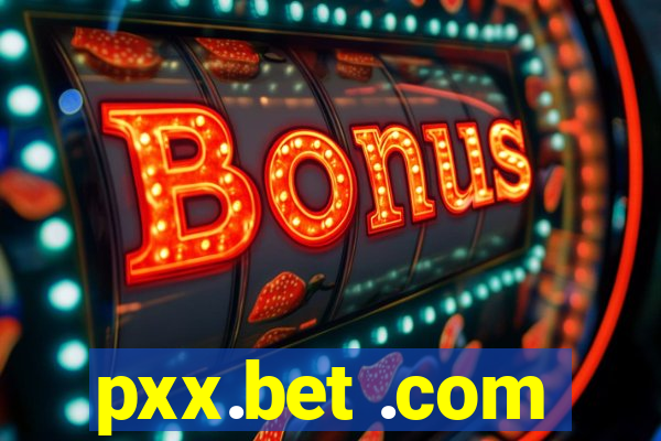 pxx.bet .com